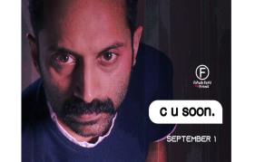 Fahadh Faasil’s C U Soon to premiere on Sep 1