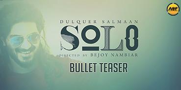 Solo - Bullet Teaser | Dulquer Salmaan, Bejoy Nambiar | Trend Music